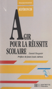 E-book, Agir pour la réussite scolaire, Hachette (réédition numérique FeniXX)