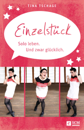 eBook, Einzelstück. Solo leben. Und zwar glücklich, Hänssler