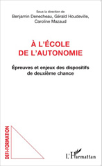 eBook, À l'école de l'autonomie : épreuves et enjeux des dispositifs de deuxième chance, L'Harmattan