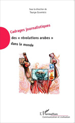 E-book, Cadrages journalistiques des révolutions arabes dans le monde, L'Harmattan