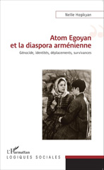 E-book, Atom Egoyan et la diaspora arménienne : génocide, identités, déplacements, survivances, Hogikyan, Nellie, L'Harmattan