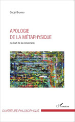 E-book, Apologie de la métaphysique, ou L'art de la conversion, Brenifier, Oscar, L'Harmattan