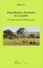 E-book, Autosuffisance alimentaire de la Guinée : une longue bataille, de 1958 à nos jours, L'Harmattan Guinée