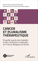 E-book, Cancer et pluralisme thérapeutique : enquête auprès des malades et des institutions médicales en France, Belgique et Suisse, L'Harmattan