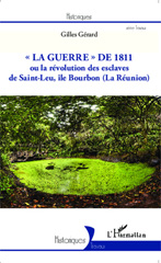 eBook, La guerre de 1811, ou La révolution des esclaves de Saint-Leu, ile Bourbon (La Réunion), L'Harmattan