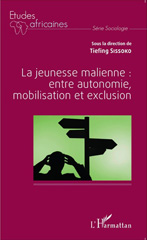 E-book, La jeunesse malienne : entre autonomie, mobilisation et exclusion, L'Harmattan