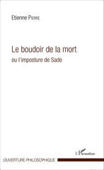 E-book, Le boudoir de la mort, ou, L'imposture de Sade, L'Harmattan