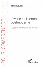 E-book, L'avenir de l'homme postmoderne : l'urgence de retrouver nos racines, L'Harmattan