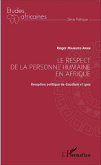 E-book, Le respect de la personne humaine en Afrique : réception politique de Gaudium et spes, L'Harmattan