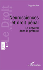 E-book, Neurosciences et droit pénal : le cerveau dans le prétoire, L'Harmattan