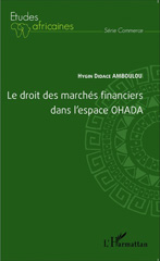 eBook, Le droit des marchés financiers dans l'espace OHADA, L'Harmattan