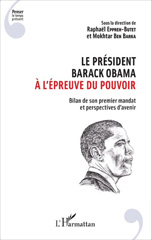 E-book, Le président Barack Obama à l'épreuve du pouvoir : bilan de son premier mandat et perspectives d'avenir, L'Harmattan