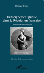 E-book, L'enseignement public dans la Révolution française : commentaire philosophique, L'Harmattan