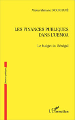 E-book, Les finances publiques dans l'UEMOA : le budget du Sénégal, Dioukhané, Abdourahmane, L'Harmattan
