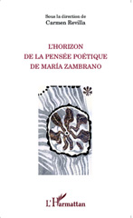 eBook, L'horizon de la pensée poétique de Maria Zambrano, L'Harmattan