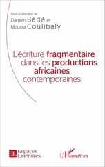E-book, L'écriture fragmentaire dans les productions africaines contemporaines, L'Harmattan