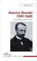 E-book, Maurice Blondel (1861-1949) : un sociologue arraché à l'oubli, L'Harmattan