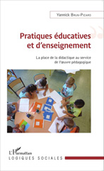 E-book, Pratiques éducatives et d'enseignement : la place de la didactique au service de l'oeuvre pédagogique, L'Harmattan