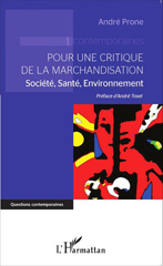 eBook, Pour une critique de la marchandisation : société, santé, environnement, L'Harmattan