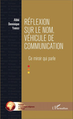 E-book, Réflexion sur le nom, véhicule de communication : ce miroir qui parle, L'Harmattan