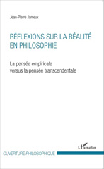 E-book, Réflexions sur la réalité en philosophie : la pensée empiricale versus la pensée transcendentale, L'Harmattan