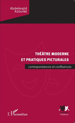 eBook, Théâtre moderne et pratiques picturales : correspondances et confluences, Azouine, Abdelmajid, L'Harmattan