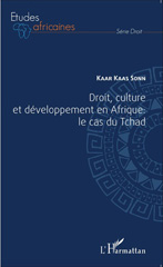 E-book, Droit, culture et développement en Afrique : le cas du Tchad, L'Harmattan