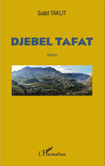 E-book, Djebel tafat : roman, L'Harmattan