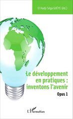 E-book, Le développement en pratiques : inventons l'avenir, vol. 1, L'Harmattan
