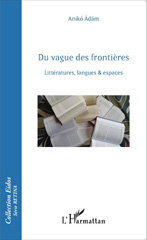 E-book, Du vague des frontières : littératures, langues & espaces, L'Harmattan