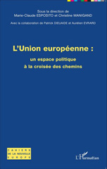 eBook, L'Union européenne : un espace politique à la croisée des chemins, L'Harmattan