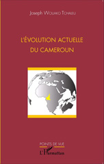 E-book, L'évolution actuelle du Cameroun, Wouako Tchaleu, Joseph, L'Harmattan