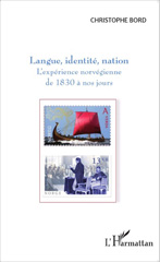 E-book, Langue, identité, nation : l'expérience norvégienne de 1830 à nos jours, L'Harmattan