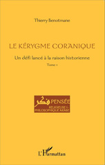 E-book, Le kérygme coranique : un défi lancé à la raison historienne, vol. 1, L'Harmattan