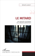 E-book, Le mitard : une approche sociologique de la discipline pénitentiaire, Lambert, Gérard, L'Harmattan