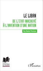 E-book, Le Liban : de l'État inachevé à l'invention d'une nation, L'Harmattan