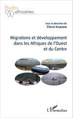 E-book, Migrations et développement dans les Afriques de l'Ouest et du Centre, L'Harmattan