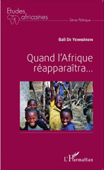 E-book, Quand l'Afrique réapparaîtra, De Yeimbérein, Bali, L'Harmattan