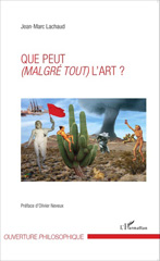 eBook, Que peut (malgré tout) l'art ?, Lachaud, Jean-Marc, L'Harmattan