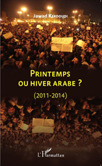 m, Printemps ou hiver arabe ? : 2011-2014, L'Harmattan