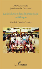 E-book, La révolution dans le préscolaire en Afrique : cas de la Guinée-Conakry, Diallo, Alfa Oumar, L'Harmattan
