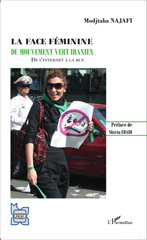 E-book, La face féminine du mouvement vert iranien : de l'Internet à la rue, L'Harmattan
