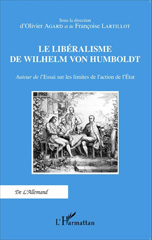E-book, Le libéralisme de Wilhelm von Humboldt : autour de l'Essai sur les limites de l'action de l'État, L'Harmattan