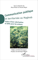 E-book, Communication publique et territoriale au Maghreb : enjeux d'une valorisation et défis pour les acteurs, L'Harmattan