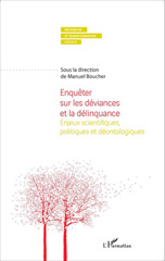E-book, Enquêter sur les déviances et la délinquance : enjeux scientifiques, politiques et déontologiques, L'Harmattan