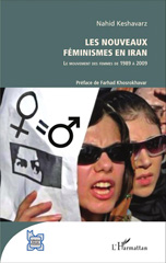 E-book, Les nouveaux féminismes en Iran : le mouvement des femmes de 1989 à 2009, Keshavarz, Nahid, L'Harmattan