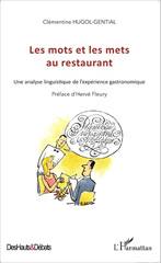 eBook, Les mots et les mets au restaurant : une analyse linguistique de l'expérience gastronomique, L'Harmattan