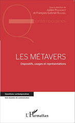 E-book, Les métavers : dispositifs, usages et représentations, L'Harmattan