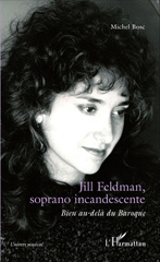 E-book, Jill Feldman, soprano incandescente : bien au-delà du baroque, L'Harmattan