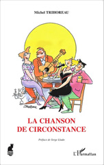 E-book, La chanson de circonstance, Trihoreau, Michel, L'Harmattan